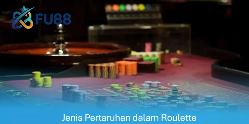 Jenis Pertaruhan dalam Roulette