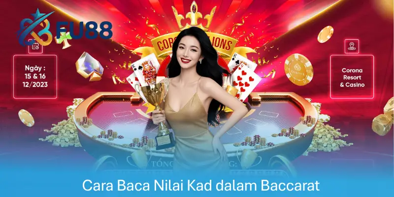Cara Baca Nilai Kad dalam Baccarat