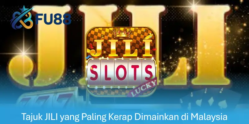 Tajuk JILI yang Paling Kerap Dimainkan di Malaysia