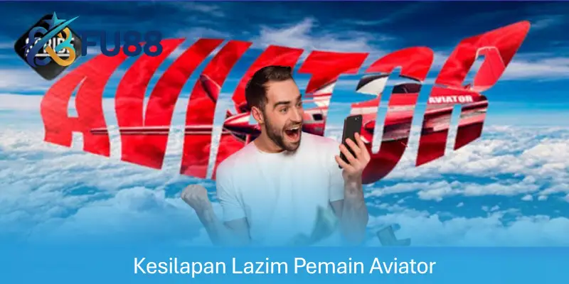 Kesilapan Lazim Pemain Aviator