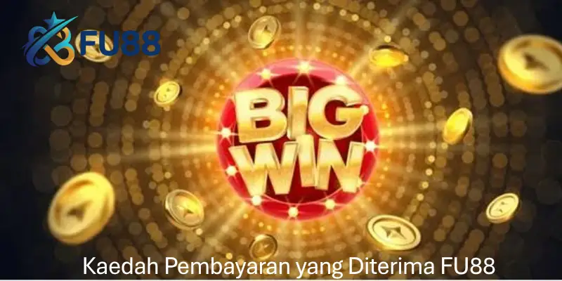 Kaedah Pembayaran yang Diterima FU88