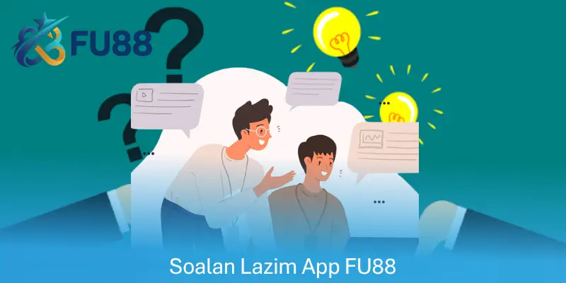 Soalan Lazim App FU88